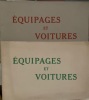 Equipages et Voitures. I. Du char sum&eacute;rien au Mail-coach. II. Du char Elamite &agrave; l'omnibus parisien.. AUTOMOBILES et HIPPOMOBILES. 