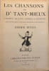 Chansons du Dr Tant-Mieux ( chants- ballets- rondes et sayn&egrave;tes) , airs populaires et musique de divers composituers.. (MAITREJEAN) - DUBUS Hermin.