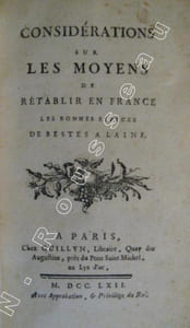 Trois Textes sur l'Agriculture et l'Economie politique : Considérations sur les moyens de rétablir en France , les bonnes espèces de bêtes à laine - Questions importantes sur le Commerce... Discours pour et contre la réductionde l'intérêt naturel de l'argent.