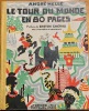 Le Tour du Monde en 80 pages . Texte et dessins par André Hellé. Préface de Gaston Chérau de l' Académie Goncourt. . HELLE André.