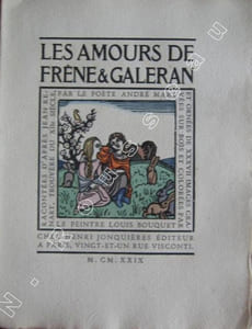 Les Amours de Frêne & Galeran. Racontées d'après Jean Renart, trouvère du XIIe siècle,par le poète André Mary et ornées de XXXVII images gravées sur bois et coloriées par le peintre Louis  BOUQUET.
