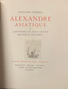 Alexandre asiatique ou l' histoire du plus grand bonheur possible. Pointes sèches de Léon Toublanc.