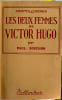 Les deux femmes de Victor Hugo ( avec des lettres in&eacute;dites).. SOUCHON, Paul.