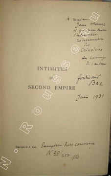 Intimités du Second Empire. La Cour et la Ville. D'après des documents contemporains avec quarante-cinq planches hors texte.. BAC Ferdinand.