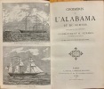 Croisières de l'Alabama et du Sumter. Livre de bord et journal particulier du Commandant R. Semmes de la Marine des Etats Confédérés et des autres ...