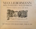 Holländisches skizzenbuch. Text von Oscar Bie. LIEBERMANN (Max).