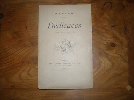 Dédicaces.Nouvelle édition augmentée.
Paris.Léon Vannier, libraire éditeur.1894. VERLAINE Paul