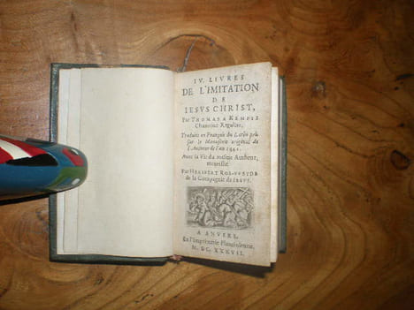 IV livres de l'Imitation de Iésus Christ, par Thomas A Kempis chanoine régulier. Traduits en françois du latin pris sur le manuscrit original de ...