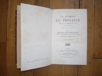 La guerre en province pendant le siège de Paris 1870-1871
Précis historique. Avec des cartes du Théâtre de la Guerre.
Troisième édition.
Paris. Michel Lévy Frères. 1871.