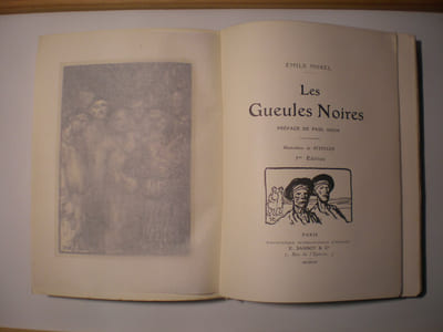 LES GUEULES NOIRES
Préface de Paul Adam
Illustrations de Steinlen. 5ème édition
Paris. Bibliothéque Internationale d'Edition. E.Sansot & Cie
1907