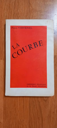 LA COURBE
Editions Imprimerie Régionale. Toulouse. 1955