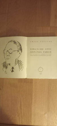 Dimanche avec Léon-Paul FARGUE.
avec six dessins et un autographe de l'auteur et deux manuscrits de Léon-Paul Fargue en fac-similé.
Paris. Les Éditions du Point du Jour. 1947.