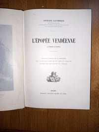 L'ÉPOPÉE VENDÉENNE (1789-1796).
Ouvrage illustré de 125 gravures dont 10 héliogravures et une carte en couleurs d'après les documents de l'époque.
Tours. Maison Alfred Mame et fils Sd. (1913).