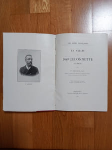 Les Alpes Françaises.
La vallée de BARCELONNETTE (L'Ubaye).
Illustré de nombreuses autotypies découpées et intercalées dans le texte.
Grenoble. Alexandre Gratier et Cie, éditeurs. 1900.