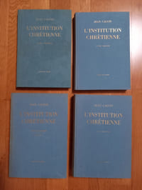 INSTITUTION DE LA RELIGION CHRÉTIENNE.
livre premier (second, troisième et quatrième dont tables).
Édition nouvelle publiée par la Société Calviniste de France sous les auspices de l'International Society for Reformed Faith and Action.
Labor et Fides. Genève. 1955 (1957 et 1958).