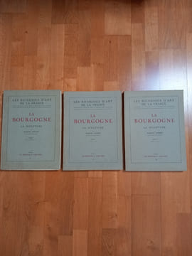 Les richesses d'art de la France.
LA BOURGOGNE. LA SCULPTURE.
Tome I. Texte et planches 1 à 48 ( et Tome II planches 49 à 127- Tome III planches 128 ...
