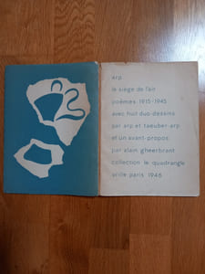 le siège de l'air.
poèmes 1915-1945.
avec huit duo-dessins par Arp et Taeuber-Arp et un avant-propos par Alain Gheerbrant.
Collection le quadrangle.
Vrille. Paris. 1946.