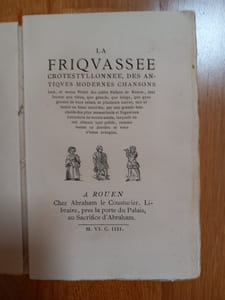 LA FRIQUASSÉE CROTESTYLLONÉE.
Commentée par Me ÉPIPHANE SIDREDOULX
avec une préface de Prosper Blanchemain.
Paris. Librairie des Bibliophiles. 1878.