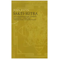 Sakti-Sutra - Les Aphorismes Sur l'énergie d'Agastya