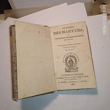 Victoires des martyrs, ou Vie des plus célèbres martyrs de l'église. [ Incomplet ]..  Saint-Alphonse-Marie de Liguory