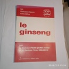 Le ginseng th&eacute;rapeutique naturelles.  Pham Quang Chau, Yves Donadieu