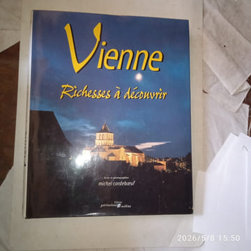 Vienne. Richesses à découvrir.. Michel Cordeboeuf