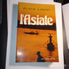L'Asiate. [ Autobiographie ]. [ Indochine ]..  Andr&eacute; Lebon