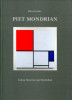 Piet Mondrian - Colour, Structure and Symbolism. Locher, Hans