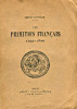 Les Primitifs français 1292-1500, complément documentaire au catalogue officiel de l'exposition. Bouchot, Henri