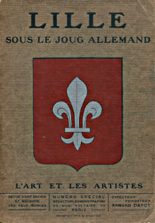 Lille sous le joug allemand. Hénard, Robert et Vaillat, Léandre