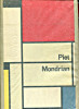 Piet Mondrian - Sa vie, son oeuvre. Seuphor, Michel