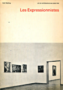 Les Expressionnistes - la peinture expressionniste d'avant-guerre aux Pays-Bas.. Welling, Dolf