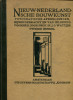Nieuw-Nederlandsche Bouwkunst, second volume. Wattjes, J. G. (introduction)