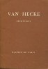 Van Hecke - Peintures. Barotte, René (préface)