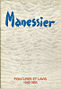 Alfred Manessier - peintures et lavis 1948-1985. Encrevé, Pierre (préface)