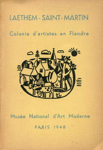Laethem-Saint-Martin Colonie d'artistes en Flandre 1890-1940
