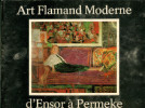 Art flamand moderne d'Ensor à Permeke. D'Haese, Jan
