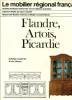 Flandre, Artois, Picardie - Le mobilier régional français. Cuisenier, Solange et Watiez, Annie