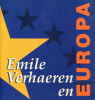 Emile Verhaeren et l'Europe - Emile Verhaeren en Europa. Gullentops, David et Servaes, Paul