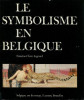 Le symbolisme en Belgique. Legrand, Francine-Claire