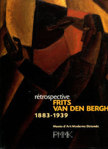 Frits Van den Berghe 1883-1939 - Rétrospective. Boyens, Piet et Marquenie, Gilles