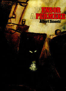 L'art flamand d''Ensor à Permeke - seize peintres commentés par seize écrivains. Smeets, Albert