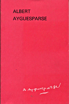 Albert Ayguesparse - La mémoire et l'histoire. Aron, Paul (dir.)