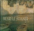 Henri Le Sidaner 1862-1939. F. Catherine Coustols et Yann Farinaux-Le Sidaner (dir.)