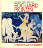 Edouard Pignon - Genèse d'un tableau - Le rendez-vous d'Antibes. Giraudy, Danièle