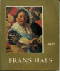 Frans Hals exhibition on the occasion of the centenary of the municipal museum at Haarlem 1862-1962. Baard, H. P.