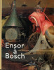 Ensor à Bosch - Les prémices de la vlaamsekunstcollectie. Till-Hoger Borchert, Dorine Cardyn-Oomen et Bruno Fornari (dir.)