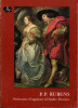 P. P. Rubens Peintures. Esquisses à l'huile. Dessins. R.-A. D'Hulst et F. Baudouin et G. Gepts