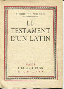 Le testament d'un Latin. Nolhac, Pierre de