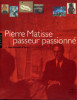 Pierre Matisse passeur passionné - un marchand d'art et ses artistes. Schneider, Pierre (dir.)